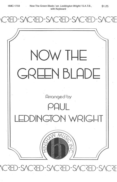 P.L. Wright: Now The Green Blade (Chpa)