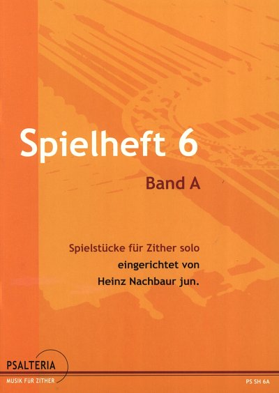 Nachbaur Heinz: Spielheft 6 Band A