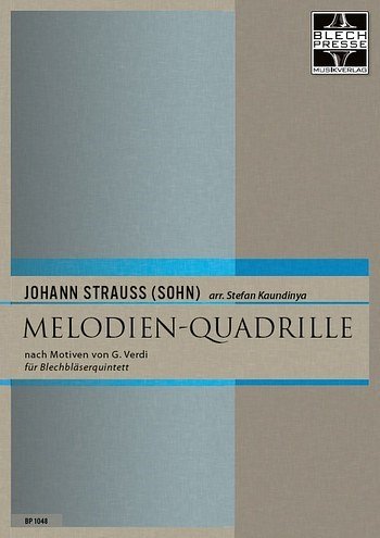 J. Strauß (Sohn): Melodien-Quadrille op. 112, 5Blech (Pa+St)