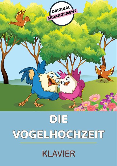 DL: Traditionell: Die Vogelhochzeit, Klav