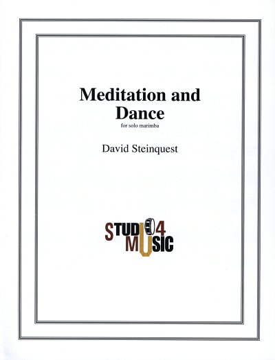Steinquest David: Meditation + Dance