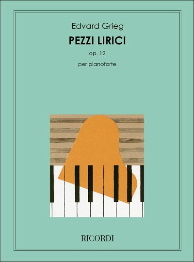 E. Grieg: 8 Pezzi Lirici Op. 12, Klav