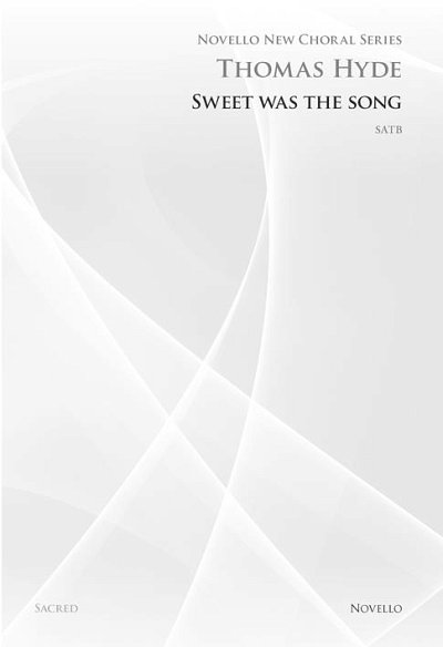 Sweet Was The Song (Novello New Choral Serie, GchKlav (Chpa)