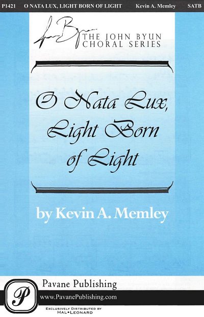 O Nata Lux, Light Born of Light
