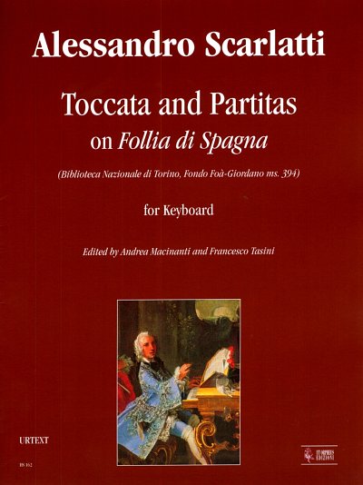 A. Scarlatti: Toccata and Partitas on Follia di Spagna, Tast