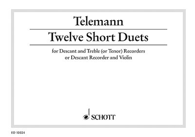 G.P. Telemann: Twelve Short Duets