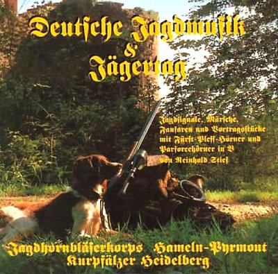 R. Stief: Deutsche Jagdmusik & Jägertag (CD)