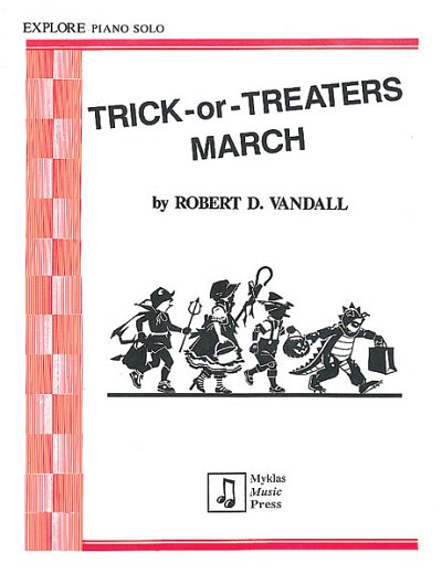 R.D. Vandall: Trick-or-Treater's March, Klav (EA)