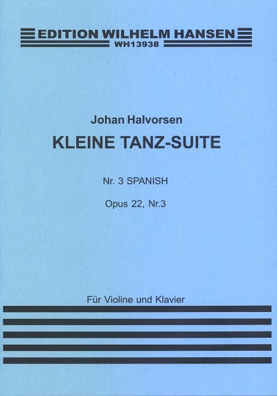 J. Halvorsen: Kleine Tanz Suite Op. 22 No. 3