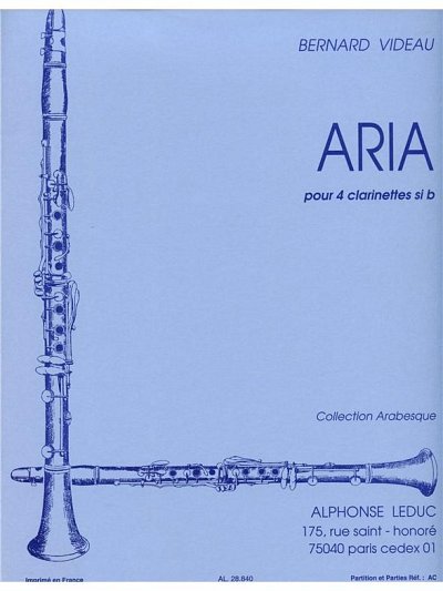 Videau Carboulet Aria Arabesque 4 Clarinets, Klar (Pa+St)