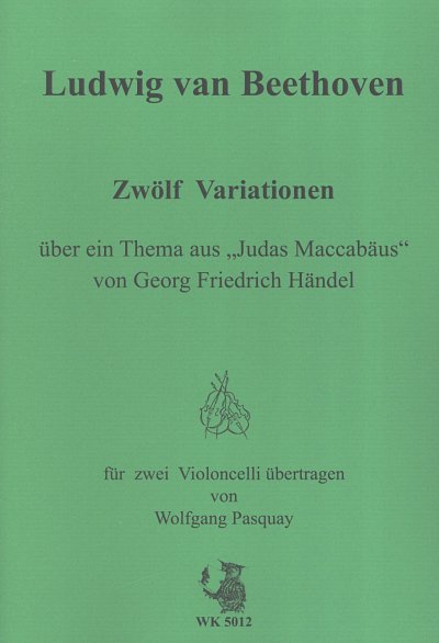L. v. Beethoven: 12 Variationen Ueber Ein Thema Aus Judas Ma