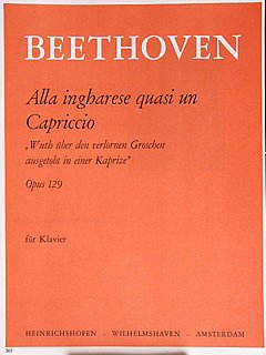 L. van Beethoven: Alla ingharese quasi un Capriccio . G-Dur op. 129