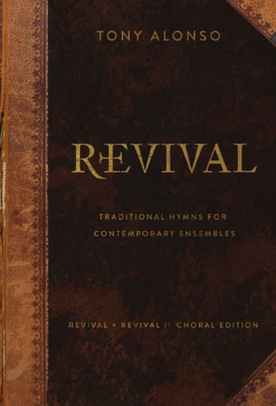 T. Alonso: Revival + Revival II - Choral Edit, Gch3Klav (KA)