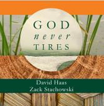 D. Haas: God Never Tires