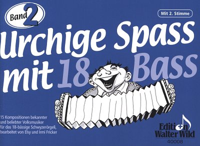 Urchige Spass Mit 18 Bass 2