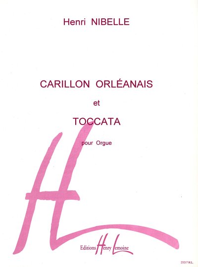 H. Nibelle: Carillon orléanais et Toccata, Org