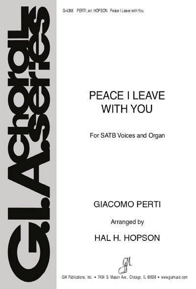 G.A. Perti: Peace I Leave with You, GchOrg (Chpa)