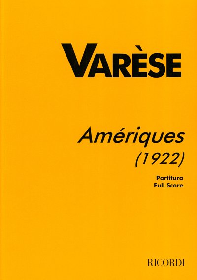 E. Varèse: Ameriques (1922), Sinfo (Part.)