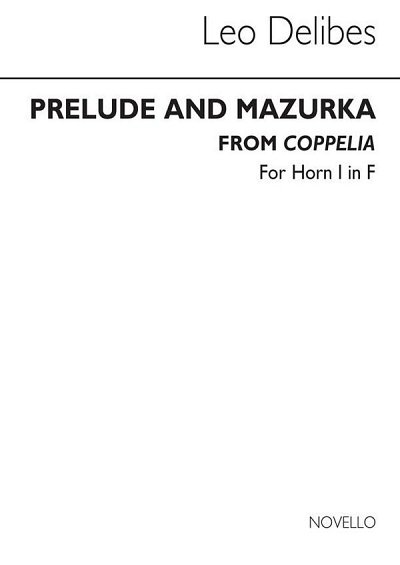 L. Delibes: Leo Delibes Prelude & Mazurka (Cobb) Horn 1
