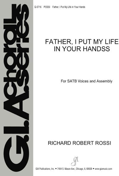 Father, I Put My Life in Your Hands, GchKlav (Part.)