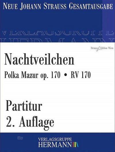 J. Strauß (Sohn): Nachtveilchen op. 170/ RV 170, Sinfo (Pa)
