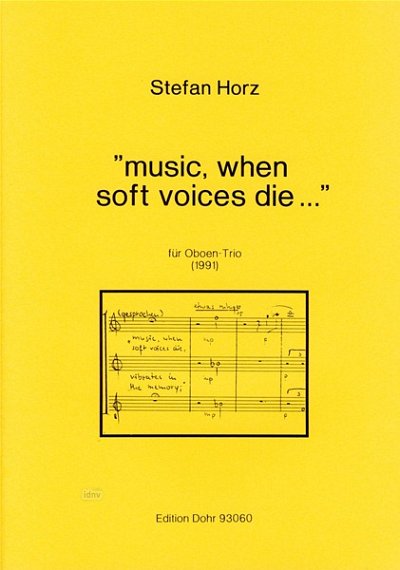 H. Stefan: Music, when soft voices die ... (Pa+St)