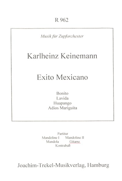 AQ: K.-H. Keinemann: Exito Mexicano, Zupforch (Git) (B-Ware)