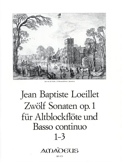 J. Loeillet de Gant: 12 Sonaten op. 1/1-3, ABlfBc (Pa+St)