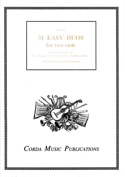 31 easy Duos for 2 viols (BB/TB/AB) score and , 2Vla (Part.)