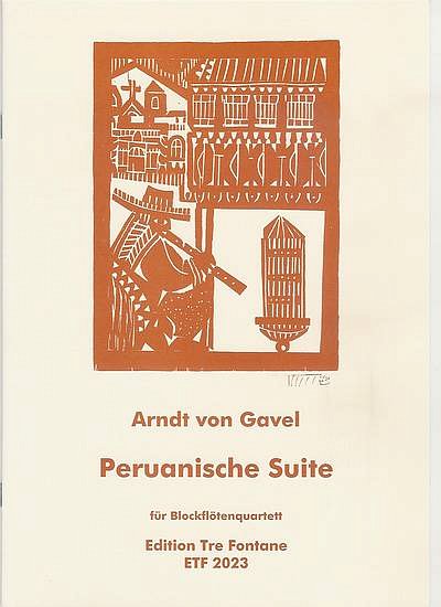 Gavel Arndt Von: Peruanische Suite