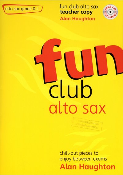 A. Haughton: Fun Club Alto Sax - Grade 0-1 Teacher, Asax