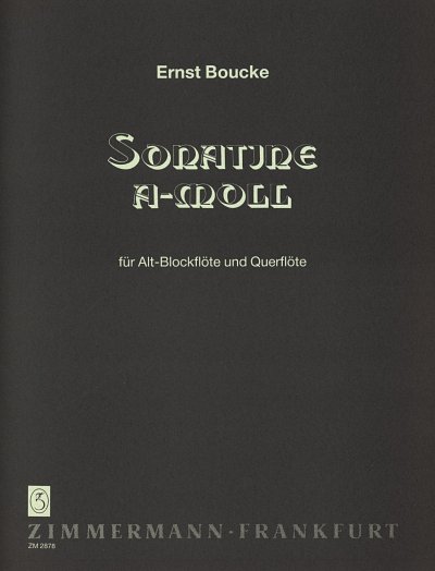Boucke Ernst: Sonatine a-Moll für Altblockflöte und Querflöte