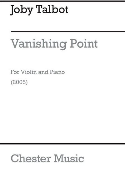 J. Talbot: Vanishing Point (Violin/Piano), VlKlav (KlavpaSt)