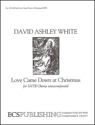 D.A. White: Love Came Down at Christmas
