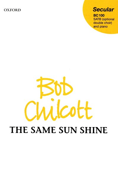 B. Chilcott: The Same Sun Shine, Ch (Chpa)