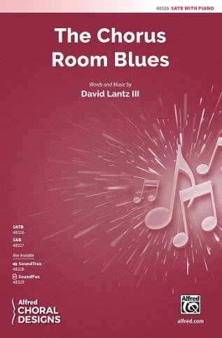 D. Lantz III: The Chorus Room Blues