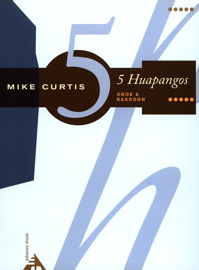M. Curtis: Five Huapangos, ObFag (SpPart)
