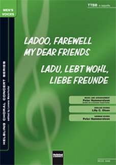 Hammersteen Peter: Ladoo, Farewell My Dear Friends/Ladu, lebt wohl, liebe Freunde TTBB a cappella