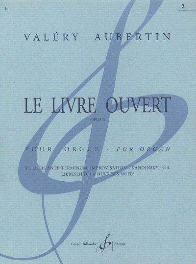 Le Livre Ouvert Opus 6 Volume 2, Org