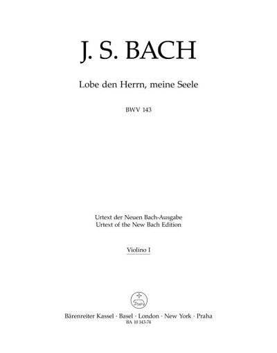 J.S. Bach: Lobe den Herrn, meine Seele (Praise thou the Lord, o my spirit) BWV 143