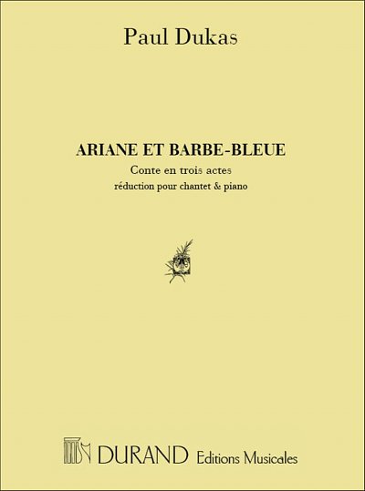 P. Dukas: Ariane & Barbe-Bleue Piano , Klav