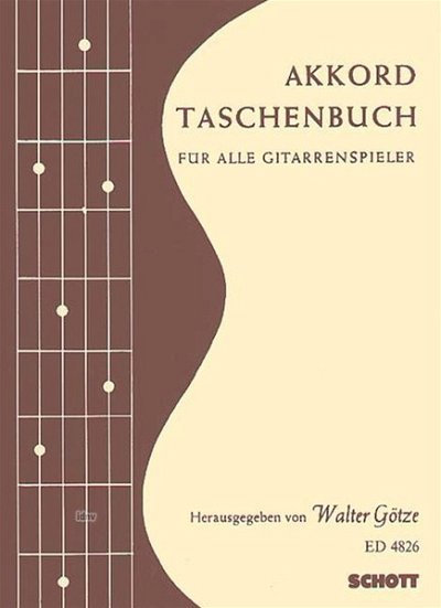 W.W. Goetze: Akkord-Taschenbuch für alle Gitarren-Spiel, Git