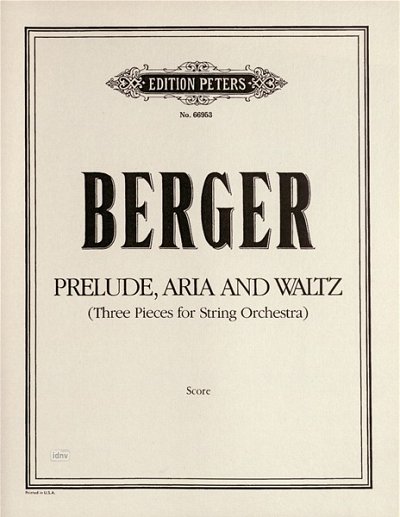 Berger Arthur: Prelude Aria And Waltz