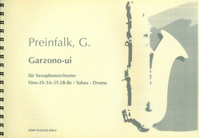 G. Preinfalk: Garzono-ui, SaxorchDrums