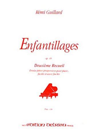 R. Guillard: Enfantillages Op.49 Vol.2, Klav