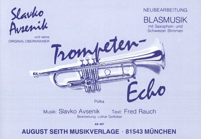 S. Avsenik: Trompeten-Echo, Blask (Dir+St)