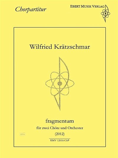 Krätzschmar, Wilfried: fragmentum (2012)
