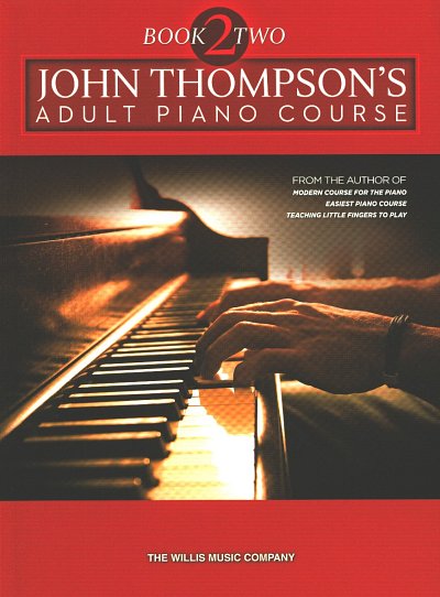 J. Thompson: John Thompson's Adult Piano Course 2, Klav
