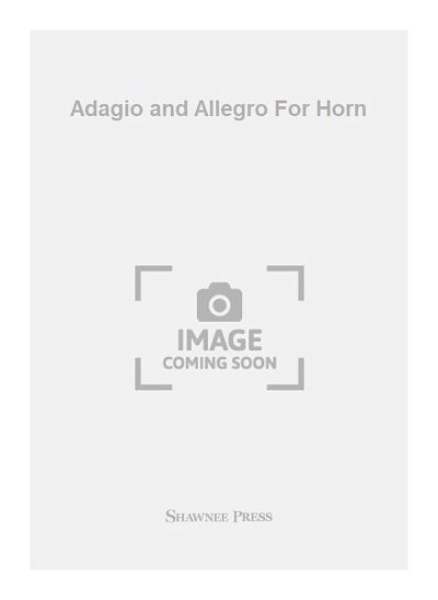 D. Haddad: Adagio and Allegro For Horn
