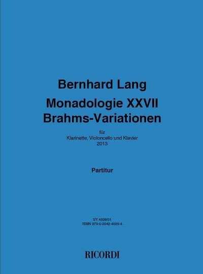 B. Lang: Monadologie XXVII 'Brahms_Variationen' (Part.)